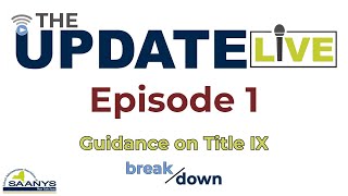 Breaking Down The Update: Guidance On Title IX