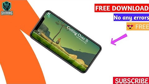 How To Download Getting over it for Free on Android | Without any errors | 100% working game
