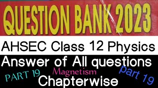 question bank 2023 AHSEC Part 19 || class 12 physics question paper solution.Assam Board exam 2023 screenshot 4