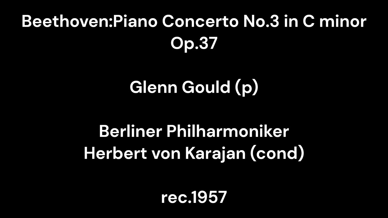 Beethoven:Piano Concerto No.3 in C minor Op.37/Glenn Gould(p