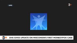 LIVE: DHS gives update on Wisconsin's first monkeypox case