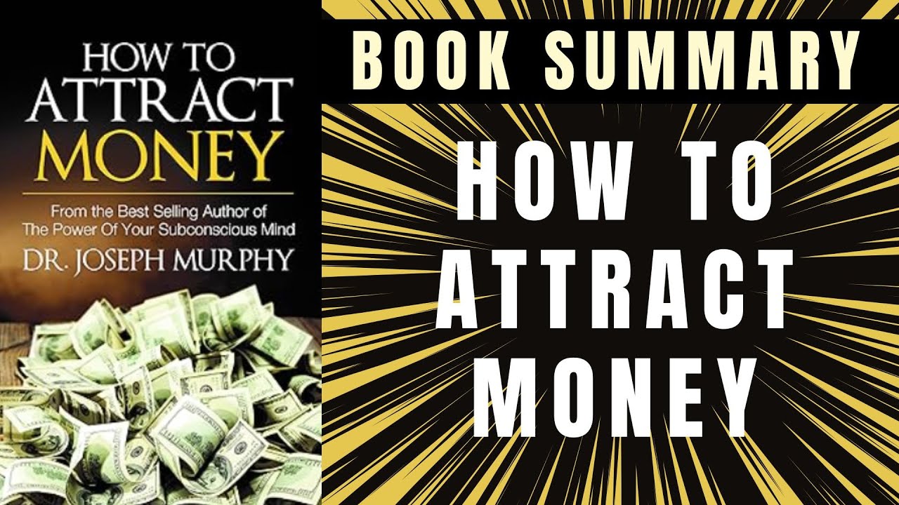 HOW TO ATTRACT MONEY by Joseph Murphy - BOOK SUMMARY - YouTube
