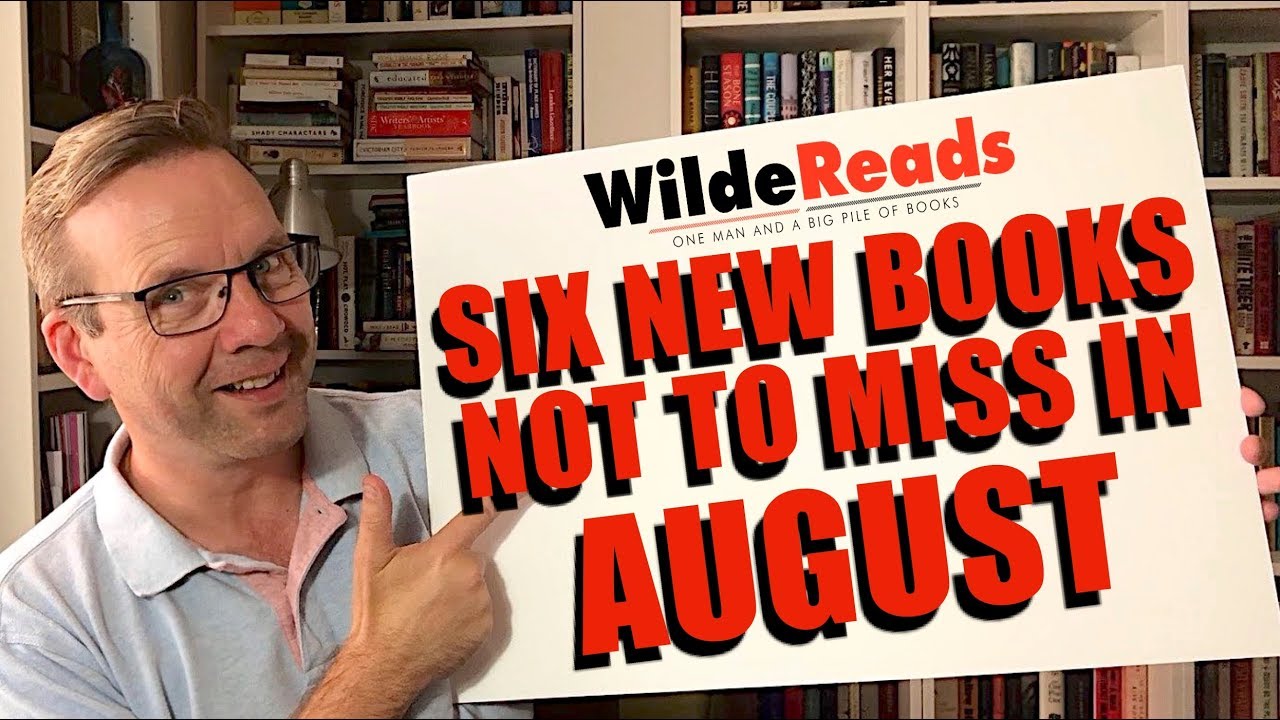 Six New Books Not to Miss In August | Wilde Reads