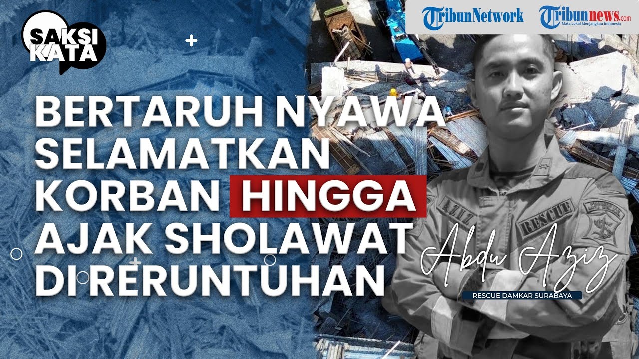 SAKSI KATA Tertimbun Puing & Dikira Tewas! Tangis Abdul Aziz Cerita Penyelamtan di Ponpes Al Khoziny