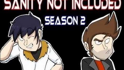 Sanity Not Included Season 2 Finale Theme/Song (Ending)