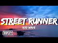 Rod Wave - Street Runner (Lyrics)