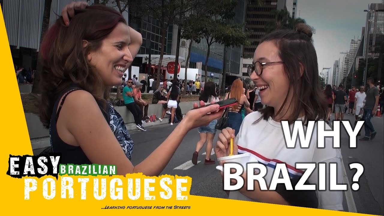 Brazil Easy Why Brazil? | Easy Brazilian Portuguese 52 - YouTube