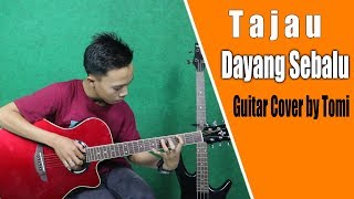 Tajau - Dayang Sebalu | Guitar Cover by Tomi