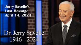 Jerry Savelle's Last Sermon April 14, 2024