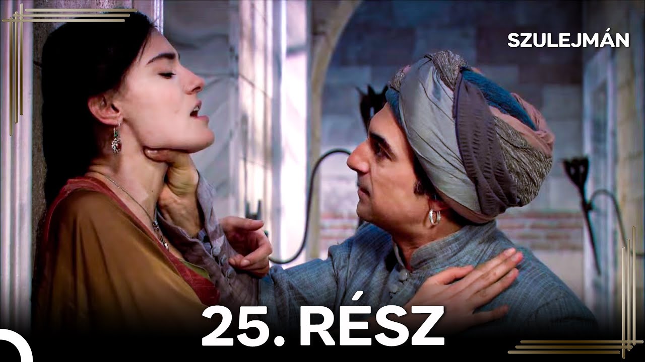 Szulejmán 25. Epizód (Magyar Szinkron)