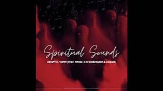 Spiritual Sounds ft Titom, 2.0 Worldwide & Lwamii