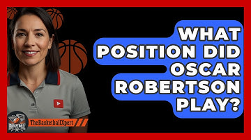 What Position Did Oscar Robertson Play? - The Basketball Xpert