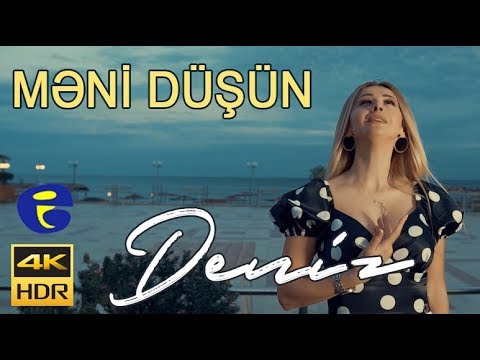 Deniz Firudinli   Meni Dusun 4K KLiP 2019