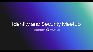 Identity and Security Meetup - September 2023