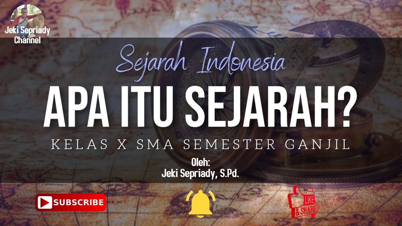 APA ITU SEJARAH? KELAS X SEJARAH INDONESIA YouTube