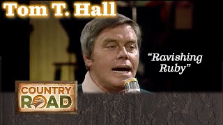 Famous Tom T. Hall RAVISHING RUBY Wealth