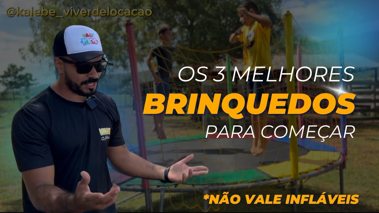 3 BRINQUEDOS PARA COMEÇAR  NO RAMO DA LOCAÇÃO