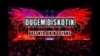 dj dugem diskotik 2024 full bass
