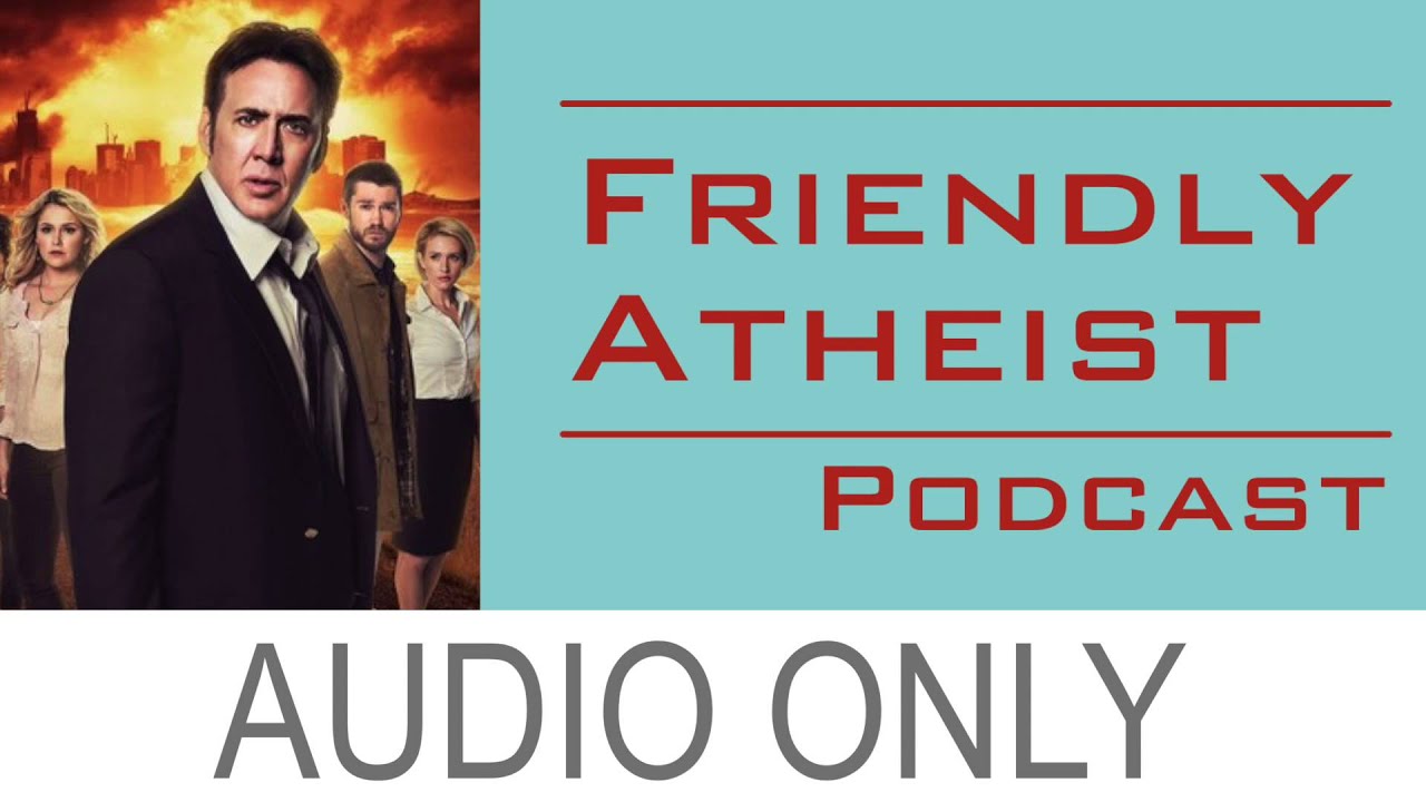 A Discussion About the New "Left Behind" Movie - Friendly Atheist Podcast EP 27