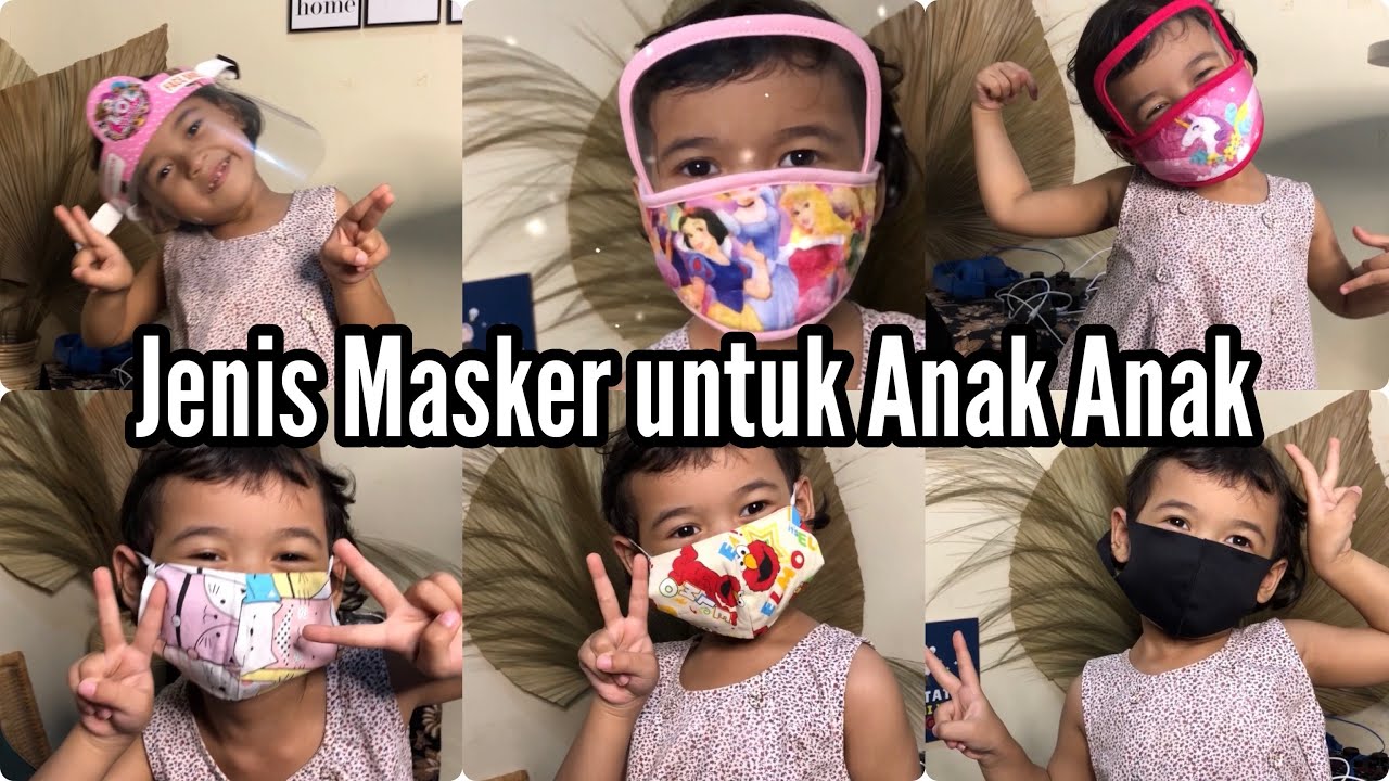  Jenis  jenis  masker untuk anak  anak  YouTube