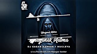 BHAYANAK AATMA_ Dj Sagar Kanker  Dj RajEsh RajpuT