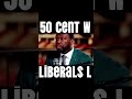 50 Cent DESTROYS Liberals! #youtubeshorts #shorts #50cent #liberal