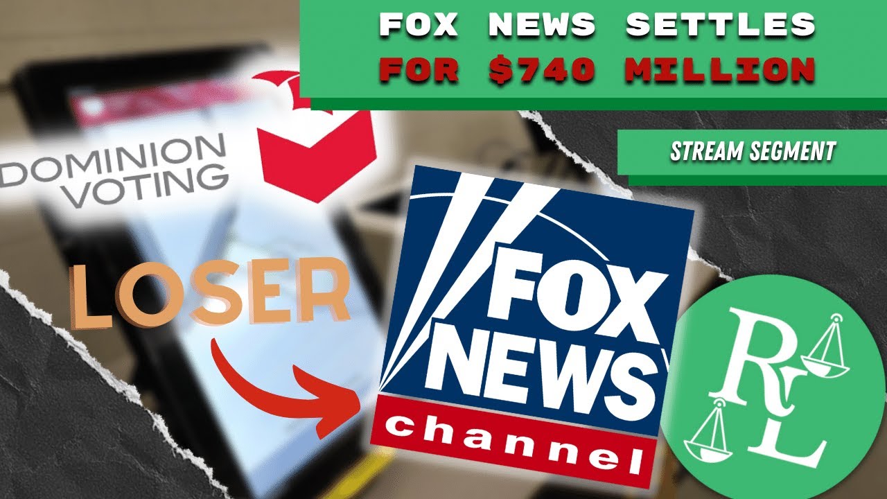 Fox News Settles Lawsuit for $740 MILLION