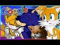 TAILS GOOGLES HIMSELF | Sonails WHY?