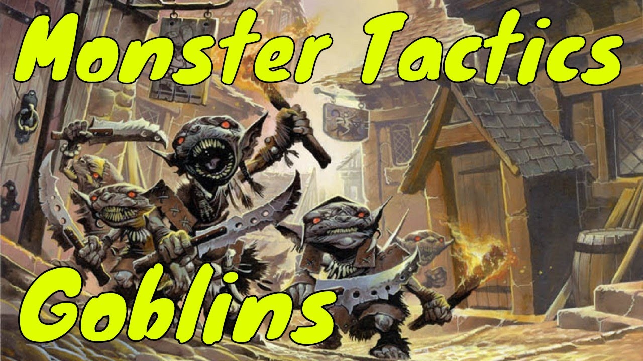 miniature house design D&D (5e): Monster Tactics, Goblins