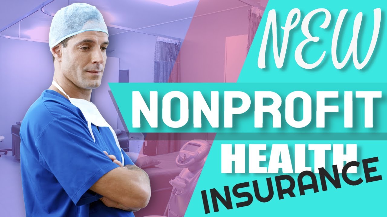 health-insurance-for-nonprofit-employees-youtube
