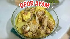 Resep OPOR AYAM dimakan bersama Lontong atau Ketupat waktu lebaran enak - Durasi: 16.34. 