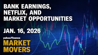 Bank earnings, Netflix preview, and why markets could rally in 2026