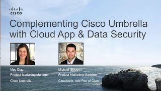 Complementing Cisco Umbrella with Cloud Application and Data Security screenshot 1