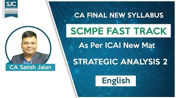 Strategic Analysis 2 - English | SCMPE Fast Track | CA Final New Syllabus | SJC