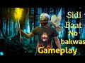 Sidi Baat No Bakwas Gameplay Video Of Free Fire Max 
