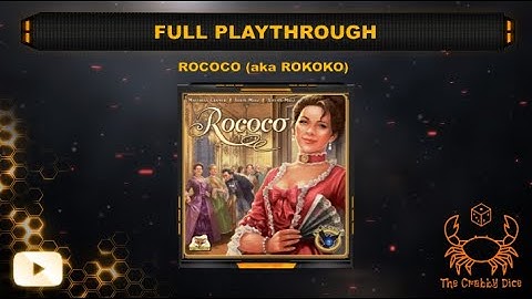 Rococo (aka Rokoko) ... Full Playthrough and Review by the Crabby Dice