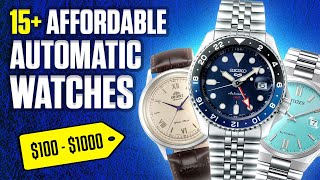 15+ EntryLevel Automatic Watches From $100 to $1,000