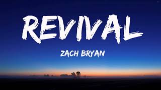 Zach Bryan - Revival (Lyrics)