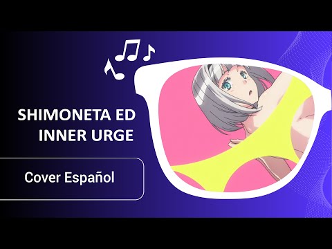 Shimoneta | Ending | Inner Urge (Cover Español)