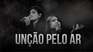 Natália Medeiros E Juliana Mathias - Unção Pelo Ar