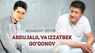 Abdujalil va Izzatbek Qo'qonovlar - Konsert 2018