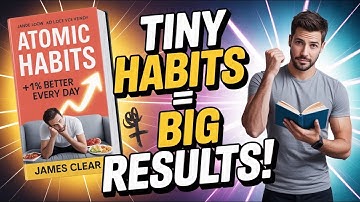 Atomic Habits Summary – 5 Tiny Changes That Will Change Your Life