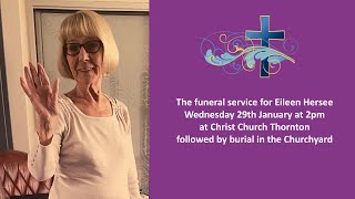 Wednesday 29 January 2025 Funeral of Eileen Hersee