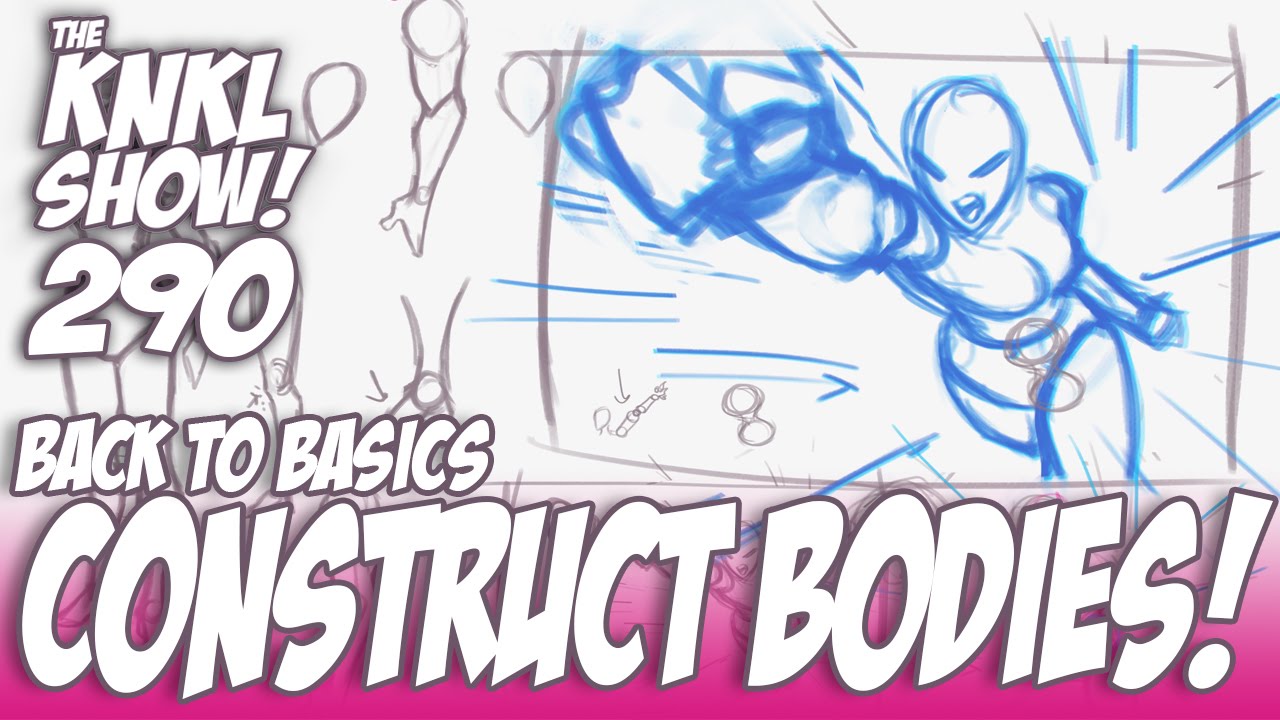 KNKL 290: Constructing Bodies! (Back to Basics) - YouTube