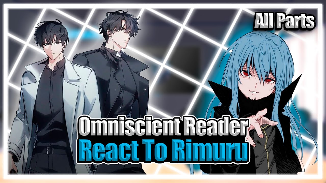 Omniscient Reader’s Viewpoint react to Rimuru as Constellation | All Parts
