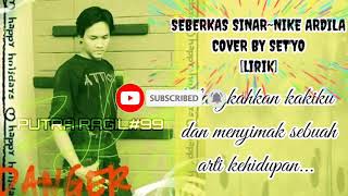 Seberkas Sinar-Nike Ardila Cover By Setyo
