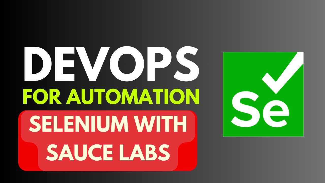 Devops  For Automation | Selenium with SauceLabs Integration |PART 5 | JS Testing Academy