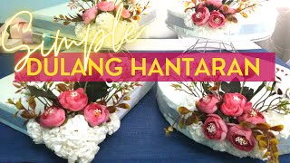 DIY Dulang Hantaran 2023 - 2024| Dulang Hantaran Tunang/Kahwin | SIMPLE
