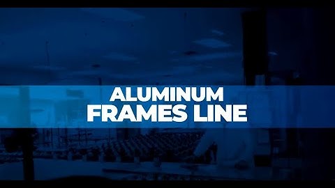 PGT Innovations – Aluminum Frames Line