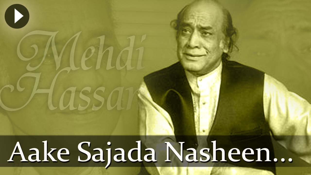 Aake Sajjada Nasheen   Mehdi Hassan   Top Ghazal Songs